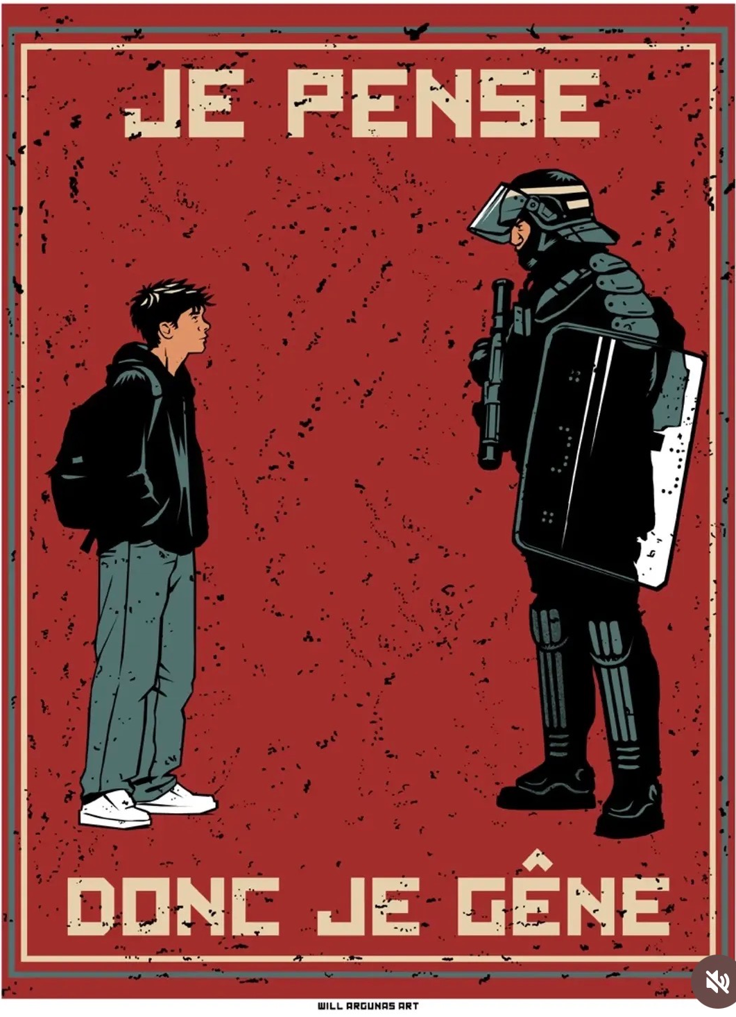 Artwork 17: A young person with a backpack faces a larger, armored riot officer on a red background under the words Je pense, donc je gêne.